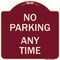 Signmission Designer Series No Parking Anytime, Burgundy Heavy-Gauge Aluminum Sign, 18" x 18", BU-1818-22965 A-DES-BU-1818-22965 - alternate 1